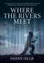 where-the-rivers-meet-res
